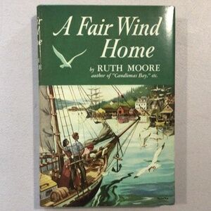 A Fair Wind Home by Ruth Moore Vintage Hardcover Book